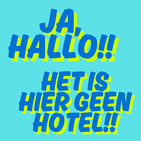 6973ca546c51700180f9ca2f_het-is-hier-geen-hotel_1786481980725.png