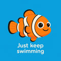 6973ca546c51700180f9ca2f_just-keep-swimming_1786481260674.jpg