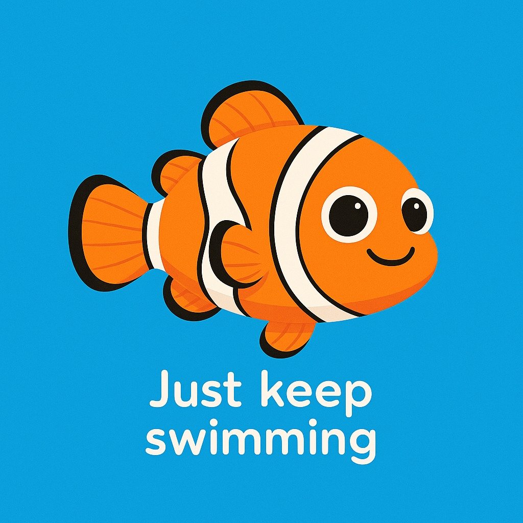 6973ca546c51700180f9ca2f_just-keep-swimming_1786481260674.jpg