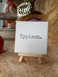 Tegeltje - Typisch.