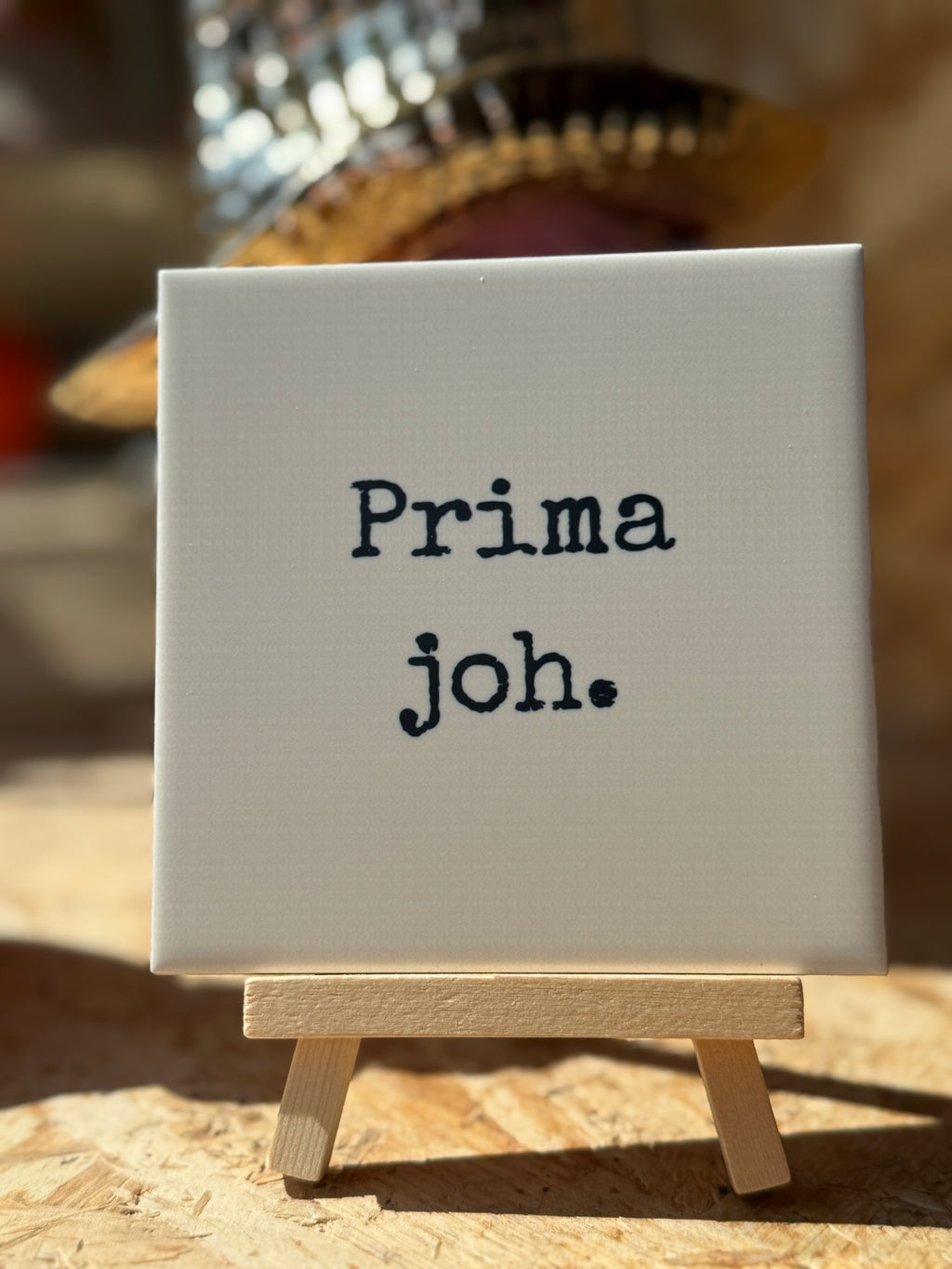 Tegeltje - Prima joh.