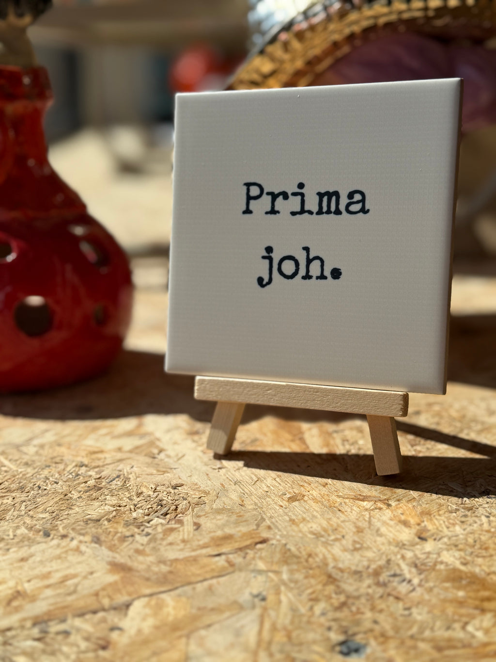 Tegeltje - Prima joh.