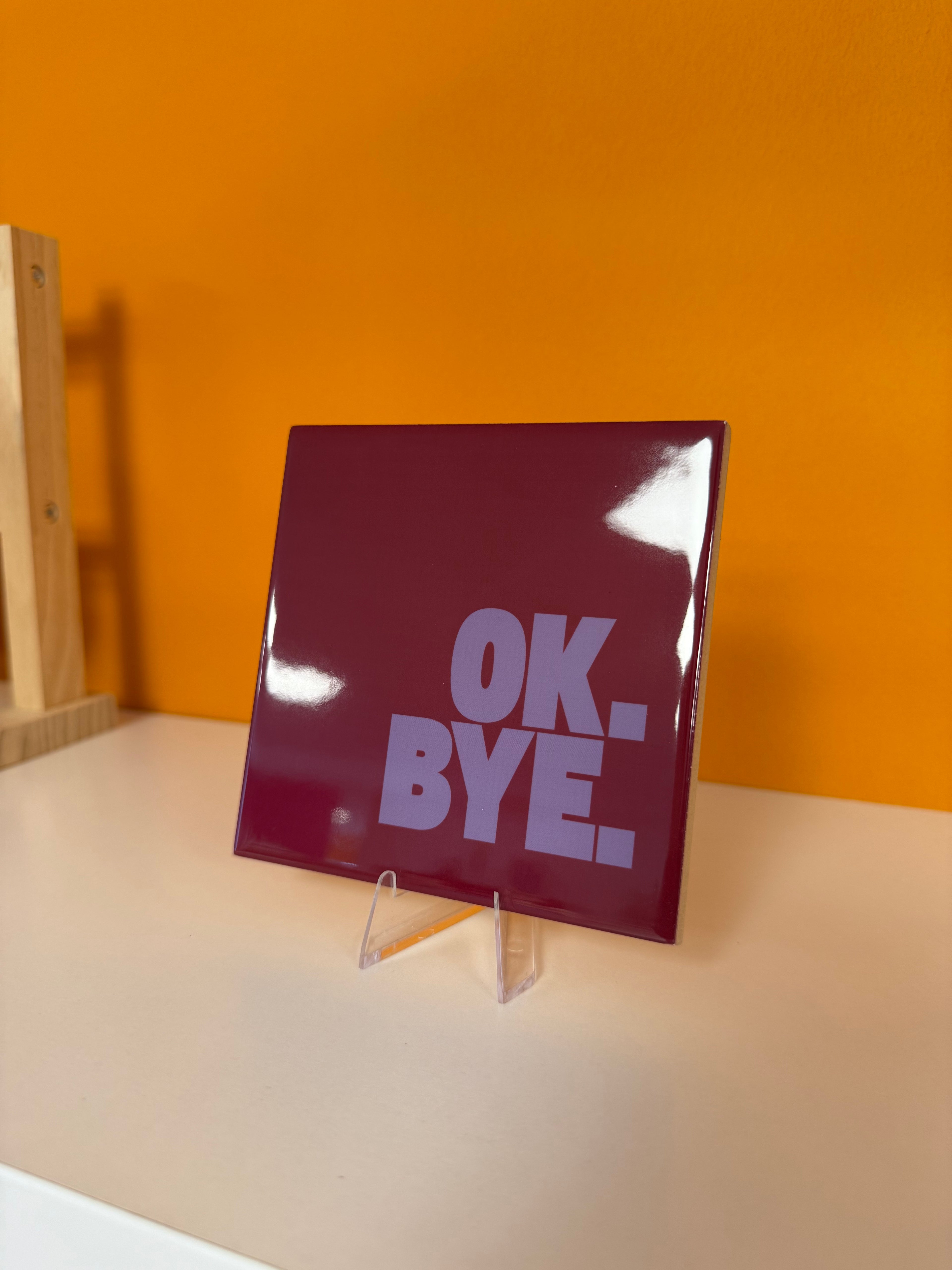 Tegeltje - OK. BYE. - Burgundy