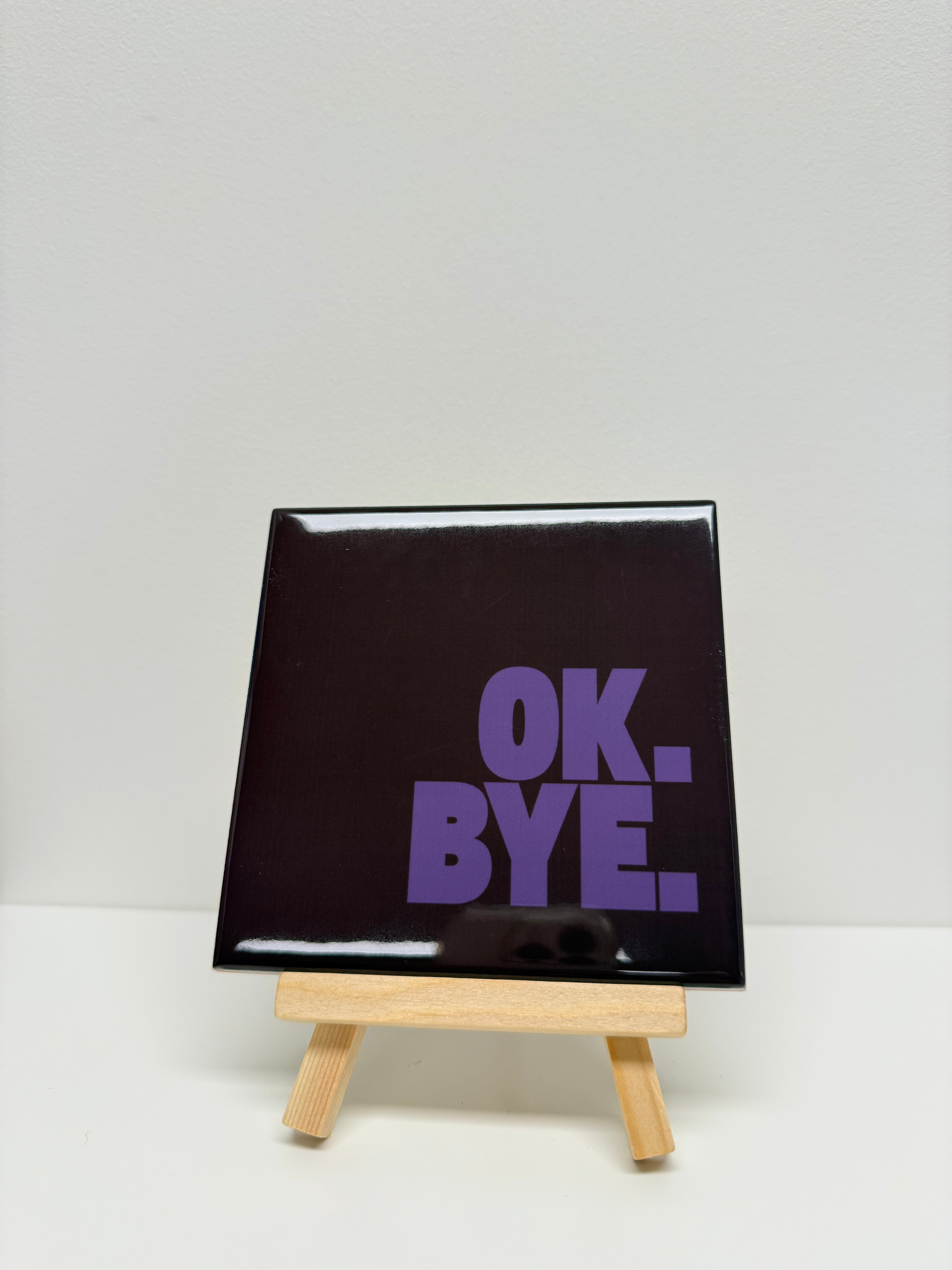 Tegeltje - OK. BYE. - Aubergine