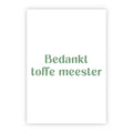 Wenskaart | Bedankt toffe meester